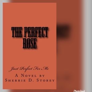 The Perfect Rose, Author Sherrie D. Storey